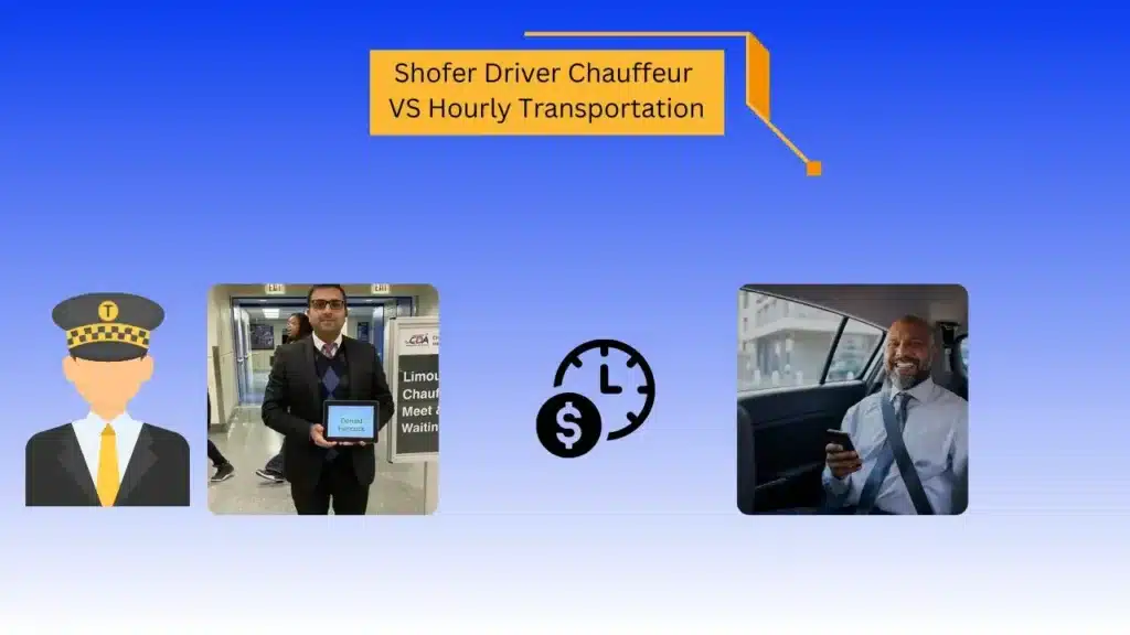 Guide For Shofer Driver Chauffeur VS Hourly Transportation Services