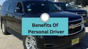 Benefit of personal driver